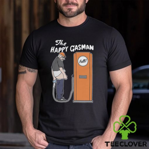 The Happy Gasman Shirt