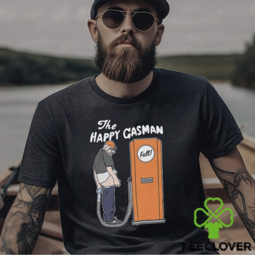 The Happy Gasman Shirt