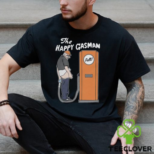 The Happy Gasman Shirt