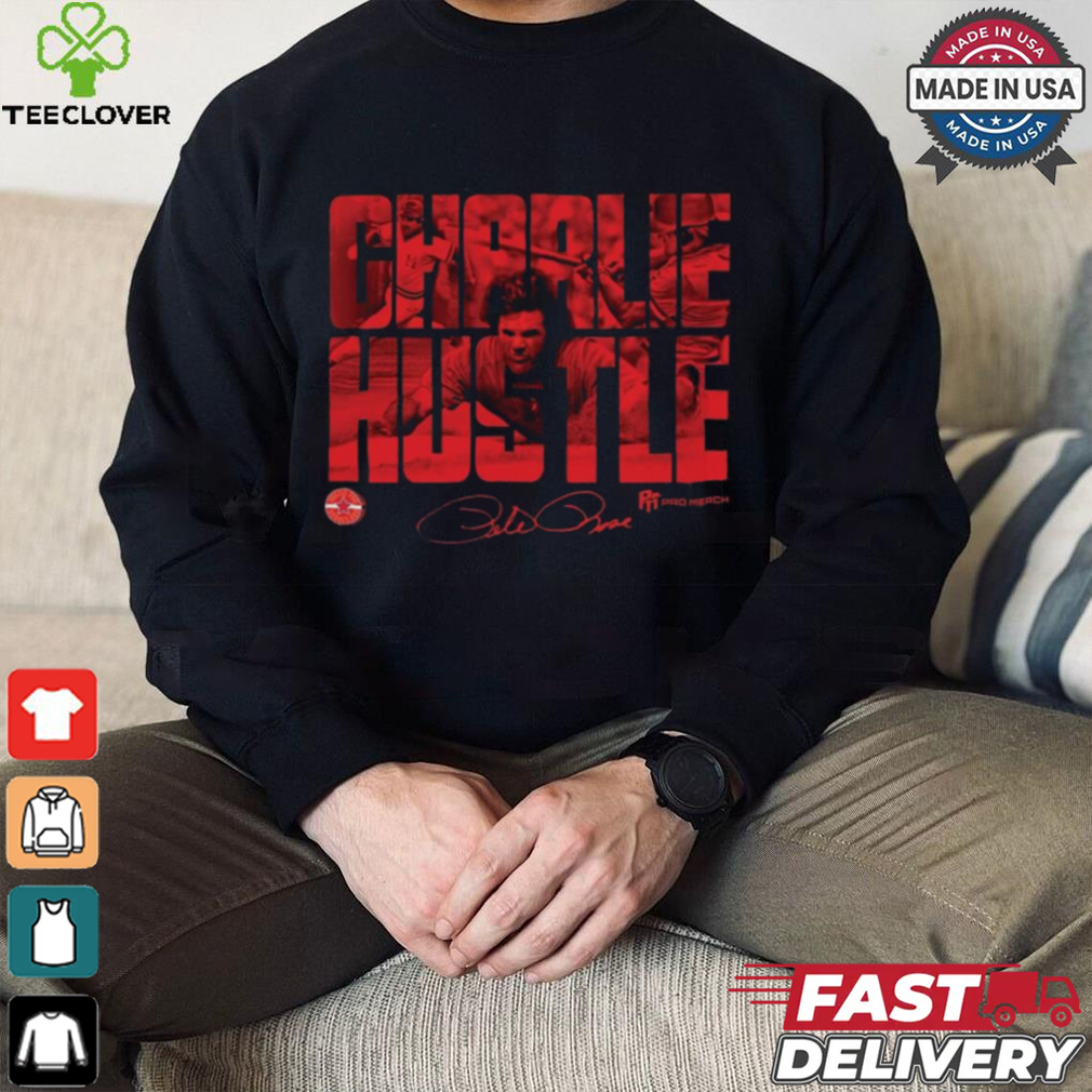 The Hit King Charlie Hustle Pete Rose Signature t shirt The Hit King Charlie Hustle Pete Rose Signature t shirt
