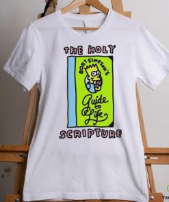 The Holy Scripture Bart Simpson’s Guide To Life Shirt