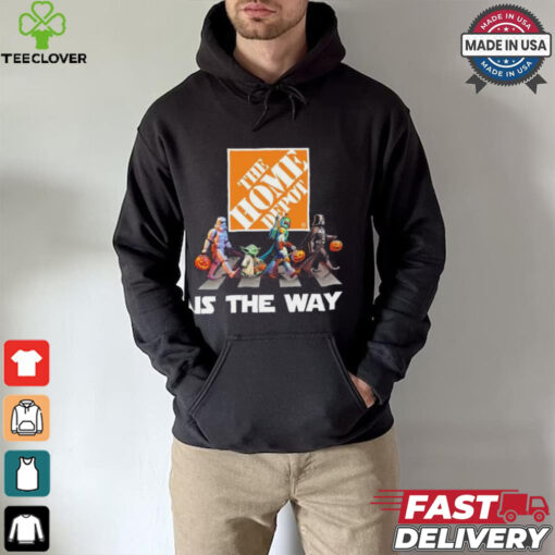 The Home Depot Star War Walk Is The Way Halloween Shirt