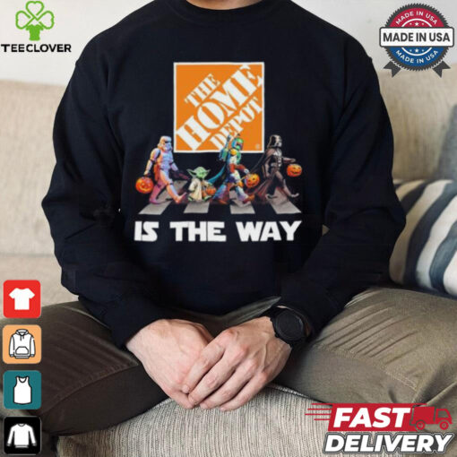 The Home Depot Star War Walk Is The Way Halloween Shirt