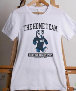 The Home Team Seattle Heavy Pop Real Rockers Only Shirt