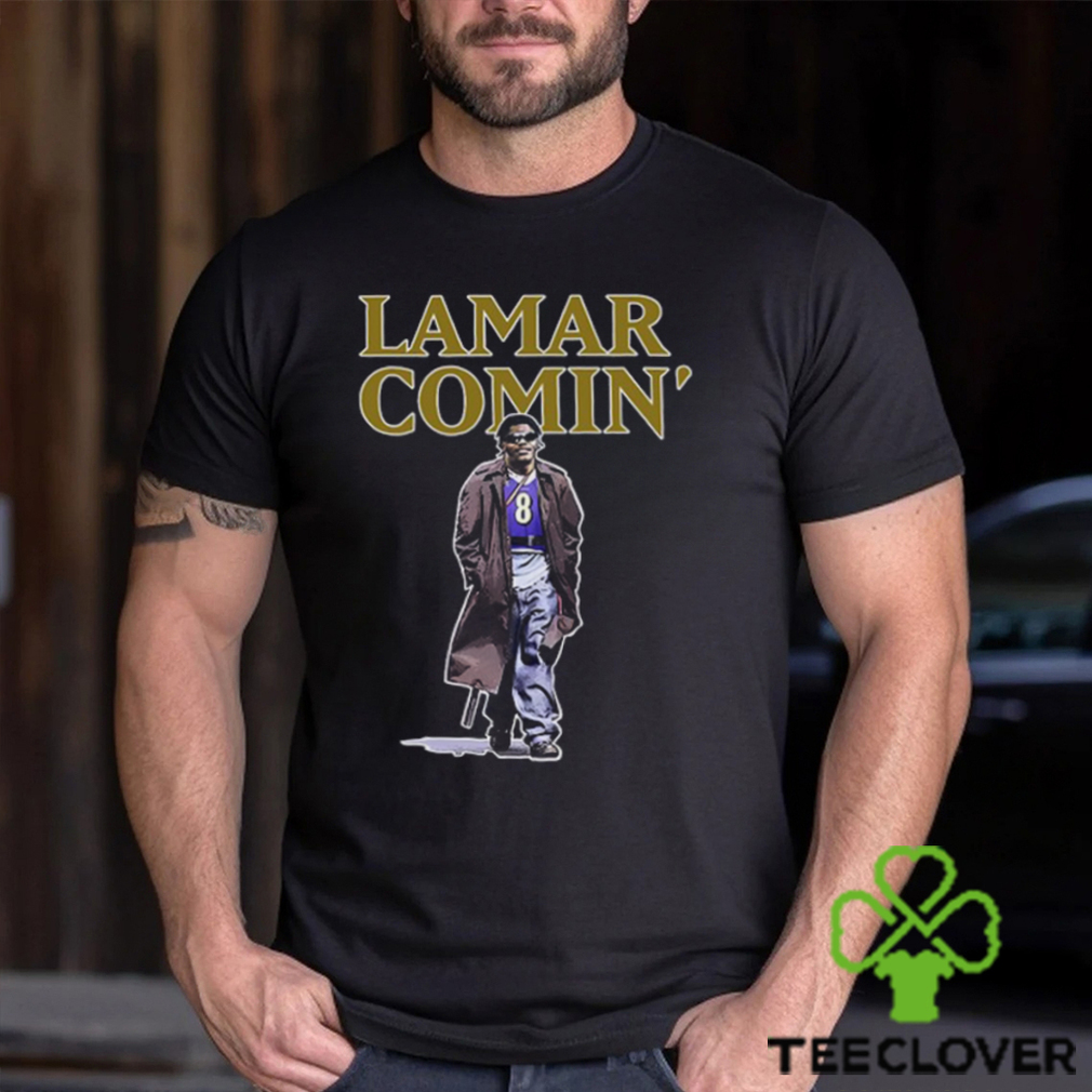 The Hottest Lamar Lamar Comin’ T Shirt The Hottest Lamar Lamar Comin’ T Shirt