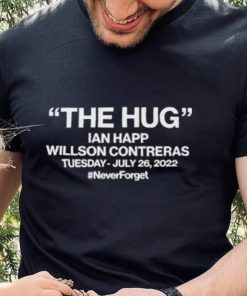 The Hug Ian Happ Willson Contreras shirt