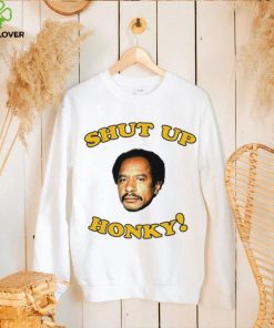 The Jeffersons Shut up honky shirt