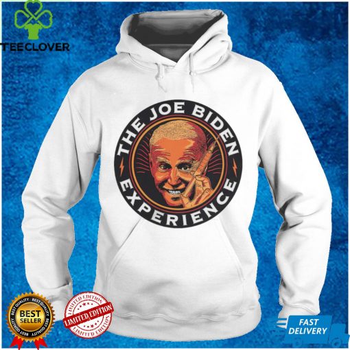The Joe Biden Experience Shirt
