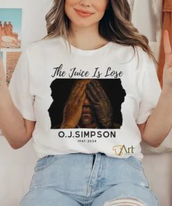 The Juice Is Lose O J Simpson 1947 2024 Shirt