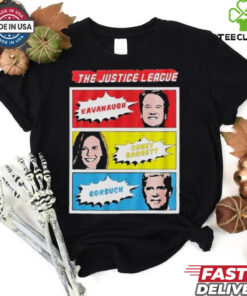 The Justice League Kavanaugh Coney Barrett Gorsuch Shirt