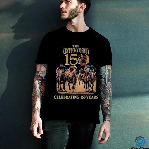 The Kentucky Derby Celebrating 150 Years Shirt