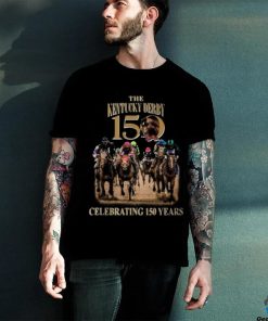 The Kentucky Derby Celebrating 150 Years T Shirt