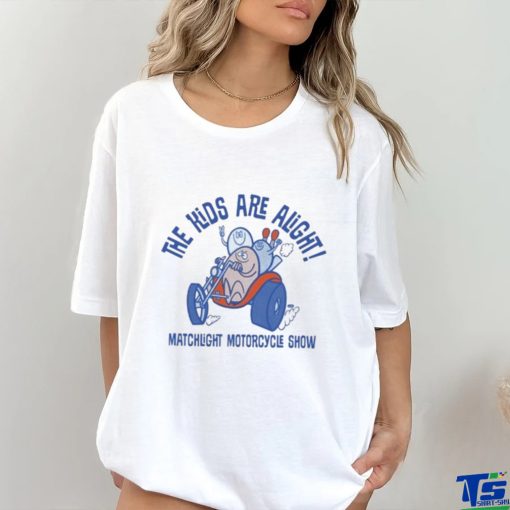 The Kids Are Alright Fartco Matchlight Motorcycle Show Shirt