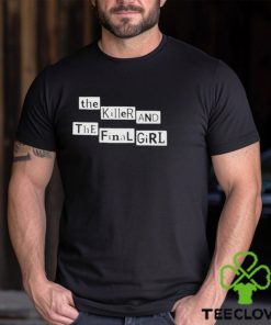 The Killer And The Final Girl Shirt
