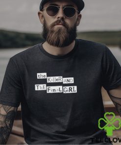 The Killer And The Final Girl Shirt