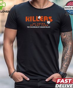 The Killers 20 Years Of Hot Fuss The Colosseum At Caesars Palace 20 Years Of Hot Fuss T hoodie, sweater, longsleeve, shirt v-neck, t-shirts