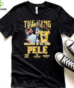 The King Greatest Of All Time Pele T Shirt