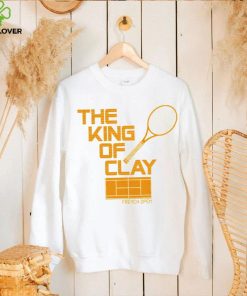 The King of Clay Shirt