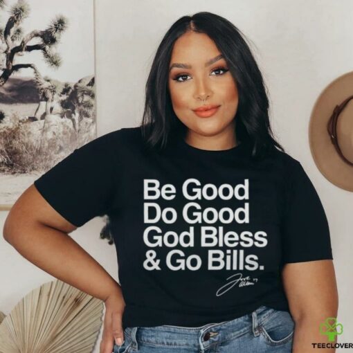 The King’s Speech Be Good Do Good God Bless & Go Bills T Shirt