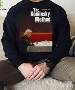 The Kominsky Method The Final Season hoodie, sweater, longsleeve, shirt v-neck, t-shirt