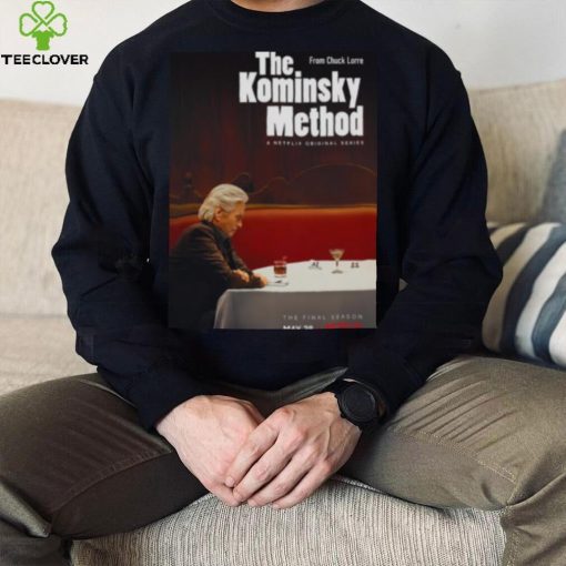 The Kominsky Method The Final Season hoodie, sweater, longsleeve, shirt v-neck, t-shirt