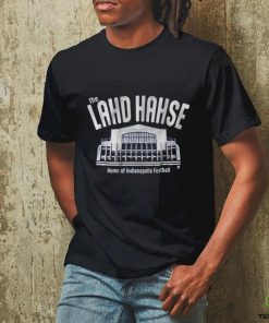 The Lahd Hahse Home Of Indianapolis Football Shirt