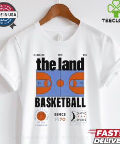 The Land Basketball Since 1970 Cleveland Ohio T Shirt