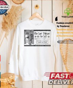 The Last Podcast In The Left Vintage Pulp Ad 2.0 Event T hoodie, sweater, longsleeve, shirt v-neck, t-shirt