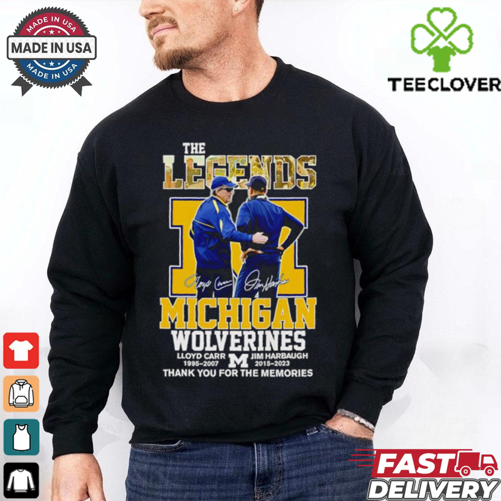 The Legends Michigan Wolverines Lloyd Carr and Jim Harbaugh thank you for the memories shirt The Legends Michigan Wolverines Lloyd Carr and Jim Harbaugh thank you for the memories shirt