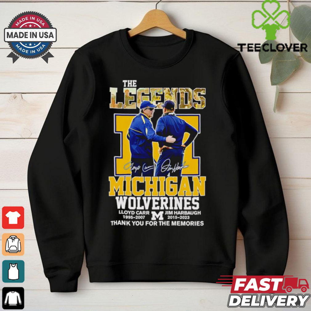 The Legends Michigan Wolverines Lloyd Carr and Jim Harbaugh thank you for the memories shirt The Legends Michigan Wolverines Lloyd Carr and Jim Harbaugh thank you for the memories shirt