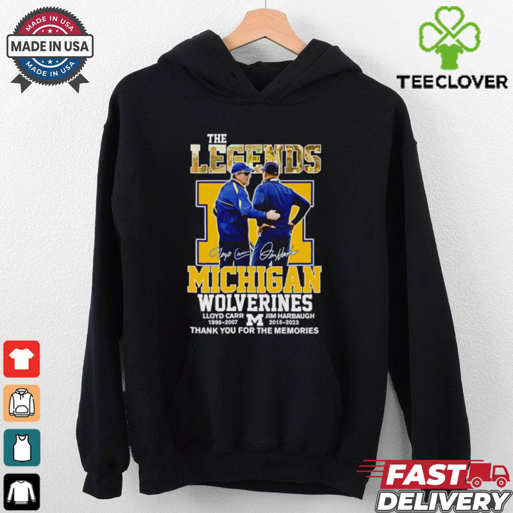 The Legends Michigan Wolverines Lloyd Carr and Jim Harbaugh thank you for the memories shirt The Legends Michigan Wolverines Lloyd Carr and Jim Harbaugh thank you for the memories shirt