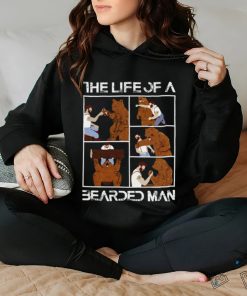 The Life Of A Bearded Man T Shirt