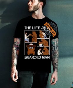 The Life Of A Bearded Man T Shirt