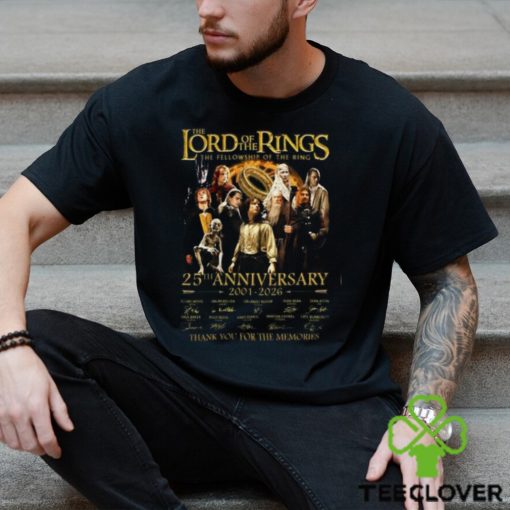 The Lord Of The Rings The Fellowship Of The Ring 25th Anniversary 2001 2026 Thank You For The Memories T Shirt