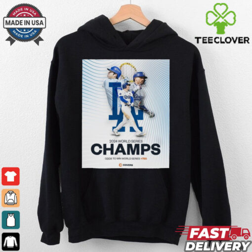The Los Angeles Dodgers Are World Series Champions Odds To Win World Series 750 t shirt