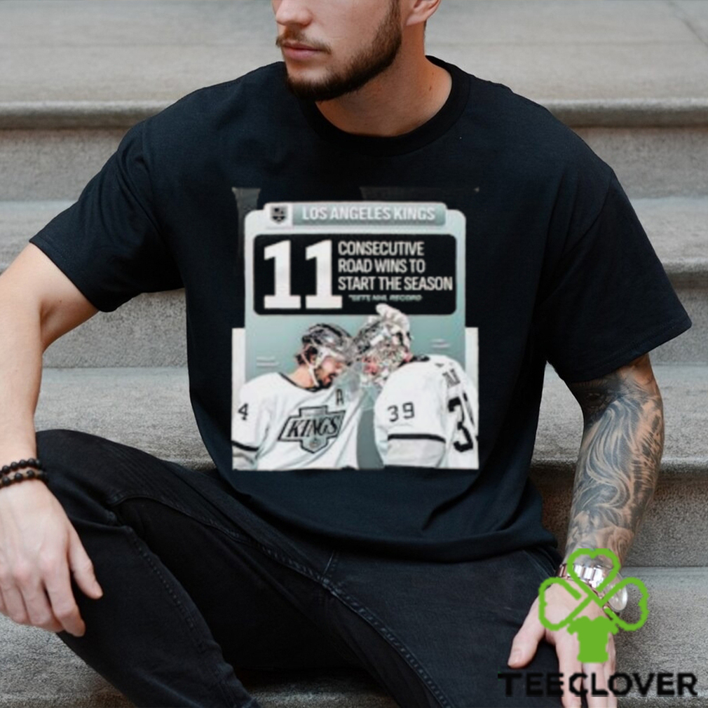 The Los Angeles Kings 11 Consecutive Road Wins To Start The Season Is An NHL Record Classic T Shirt The Los Angeles Kings 11 Consecutive Road Wins To Start The Season Is An NHL Record Classic T Shirt