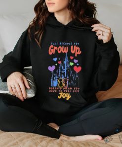 The Lost Bros Just Because You Grow Up Doesn’t Mean You Have To Feel Less Joy Shirt
