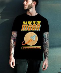 The Lover Fly Me To The Moon Shirt