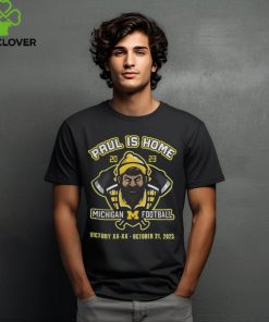 The M Den Shop Michigan Football Paul Is Home Celebration T Shirt