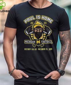 The M Den Shop Michigan Football Paul Is Home Celebration T Shirt