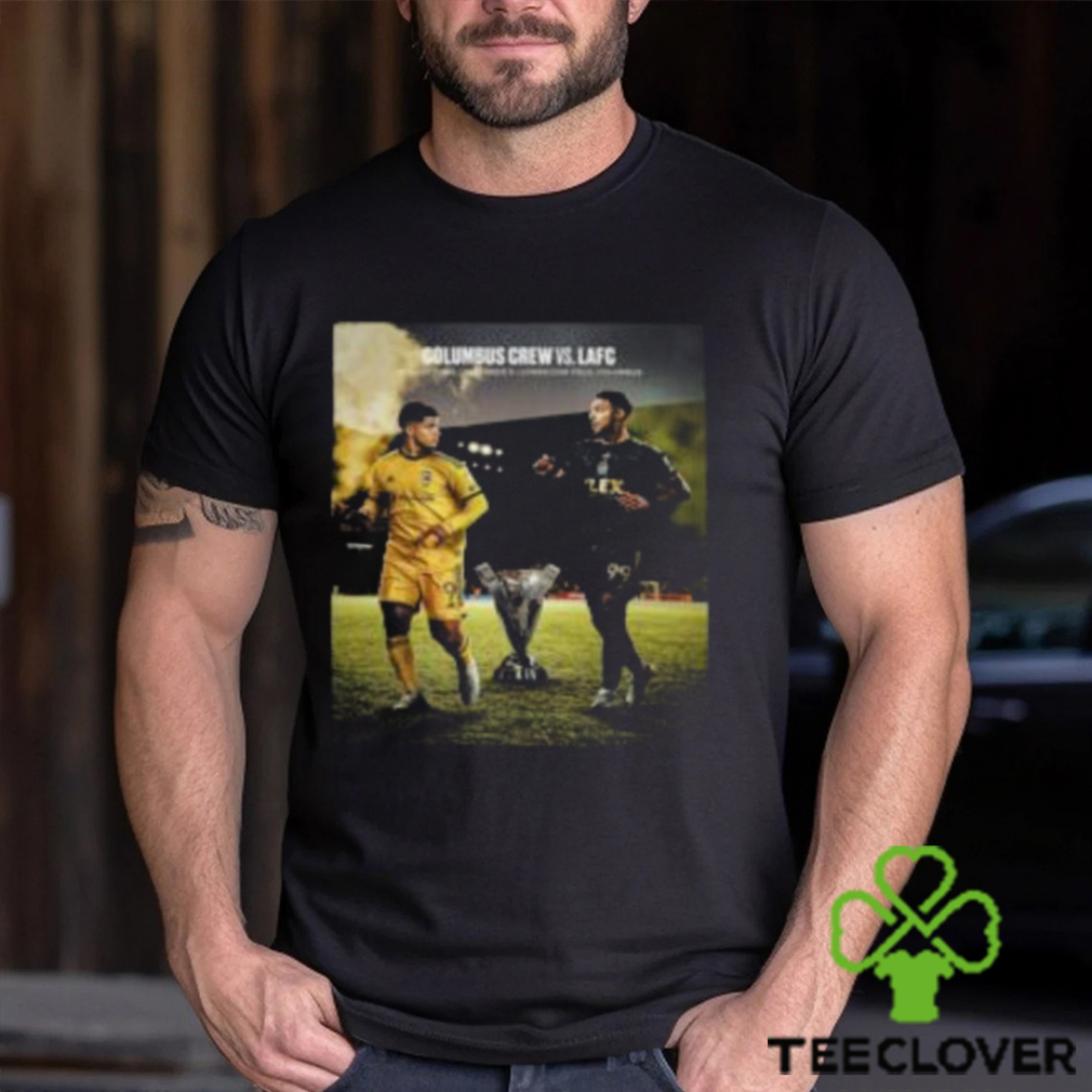 The MLS Cup Final Is Set Columbus Crew Vs Los Angeles FC At Lower.com Field in Columbus Ohio Classic T Shirt The MLS Cup Final Is Set Columbus Crew Vs Los Angeles FC At Lower.com Field in Columbus Ohio Classic T Shirt