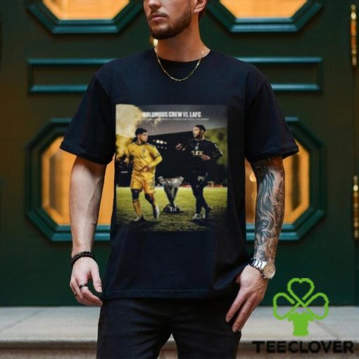 The MLS Cup Final Is Set Columbus Crew Vs Los Angeles FC At Lower.com Field in Columbus Ohio Classic T Shirt
