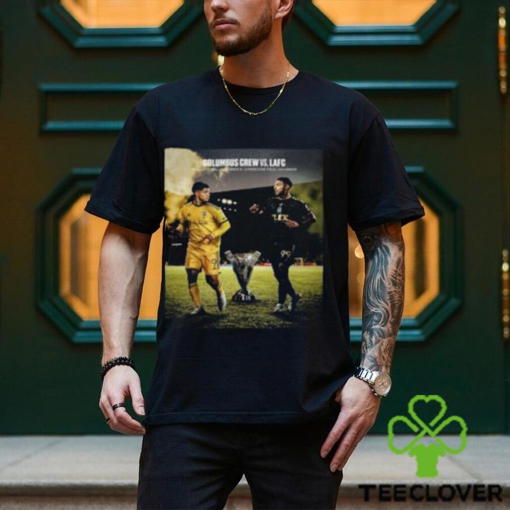 The MLS Cup Final Is Set Columbus Crew Vs Los Angeles FC At Lower.com Field in Columbus Ohio Classic T Shirt The MLS Cup Final Is Set Columbus Crew Vs Los Angeles FC At Lower.com Field in Columbus Ohio Classic T Shirt