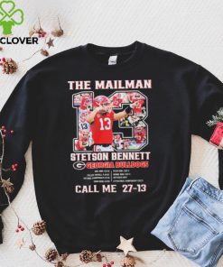The Mailman 13 Stetson Bennett Georgia Bulldogs Call Me 27 13 Shirt