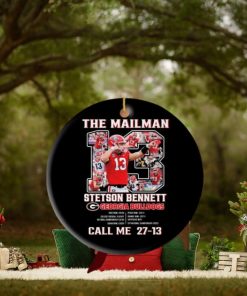 The Mailman Stetson Bennett Georgia Bulldogs Call Me 27 13 Ornament, Hoodie, Sweater, Long Sleeve And Tank Top