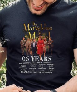 The Marvelous Mrs Maisel 06 years 2017 2023 thank you for the memories signatures shirt 3 The Marvelous Mrs Maisel 06 years 2017 2023 thank you for the memories signatures shirt