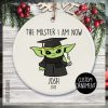 The Master I Am Now Ornament, Personalized Masters Graduation Gift, Yoda Graduation Ornament, Masters Degree MBA Gift Masters Grad