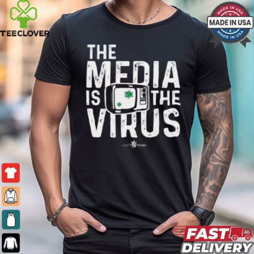 The Media Is The Virus shirt