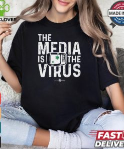 The Media Is The Virus shirt