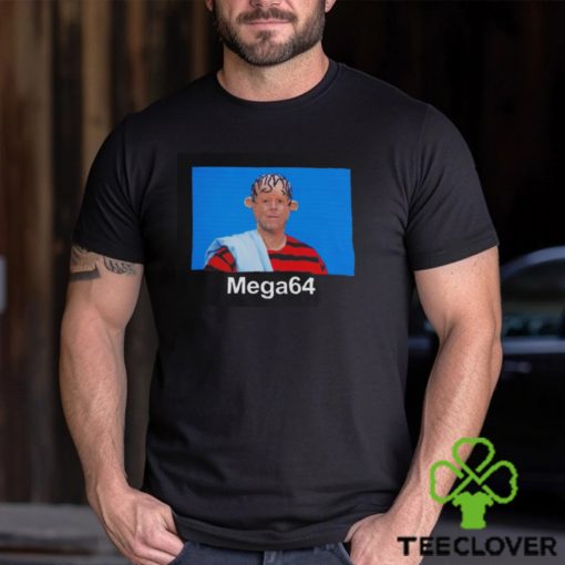 The Mega64 meme shirt